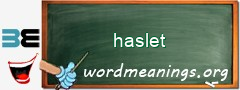 WordMeaning blackboard for haslet